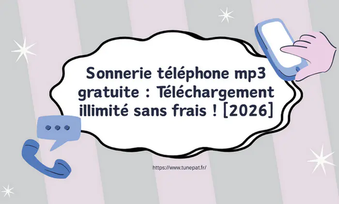 Sonnerie téléphone mp3 gratuite